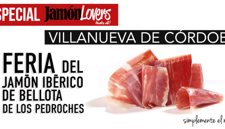feria-jamon-iberico-bellota-los-pedroches-villanueva-cordoba-jamonlovers