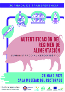 Jornada de Transferencia: Autentificación del régimen de alimentación suministrado al cerdo ibérico